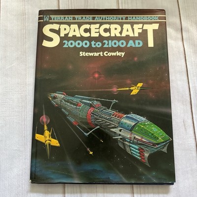 SPACECRAFT 2000 to 2100 AD: Terran Trade Authority Handbook by Stewart Cowley