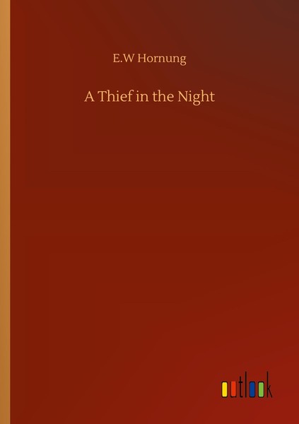 A Thief In The Night E. W Hornung-image