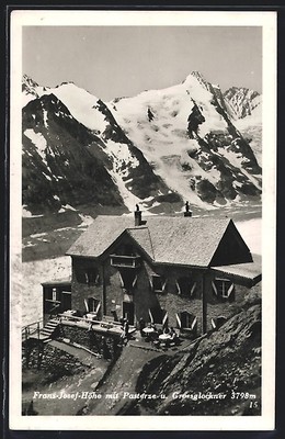 AK Kaiser-Franz-Josef-Haus an der Franz-Josef-Höhe mit Pasterze und Grossglockn 