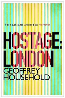 Hostage: London | Geoffrey Household | Englisch | Taschenbuch | 2013