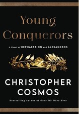 Young Conquerors: A Novel of Hephae..., Cosmos, Christo