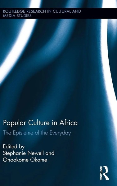 Stephanie Newell (U. A.) | Popular Culture In Africa | Buch | Englisch (2013)-image
