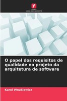 Karol Wnukiewicz | O Papel Dos Requisitos De Qualidade No Projeto Da...