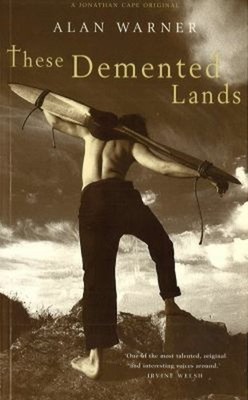 These Demented Lands Paperback Alan Warner