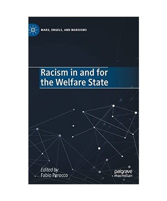 Racism in and for the Welfare State