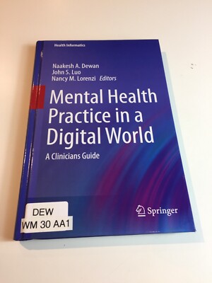 Psychische Gesundheit Praxis in einer digitalen Welt Ein Leitfaden für Kliniker