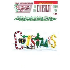 The Best Christmas Songs Ever: Easy Electronic Keyboard Music Vol. 100 by