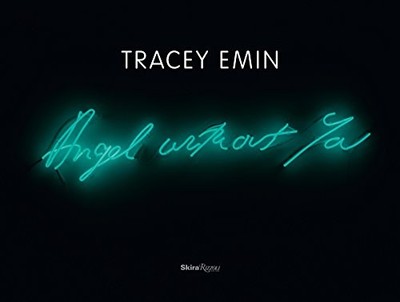 TRACEY EMIN: ANGEL WITHOUT YOU By Bonnie Clearwater - Hardcover **Excellent**