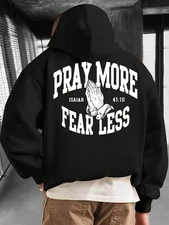 Men's Hoodie - "PRAY MORE FEAR LESS" 41:10 Bible Verse Graphic Hooded Sweatshirt