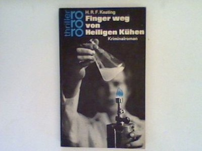 Finger weg von heiligen Kühen : Kriminalroman.  (Nr. 2268) Keating, Henry R.:
