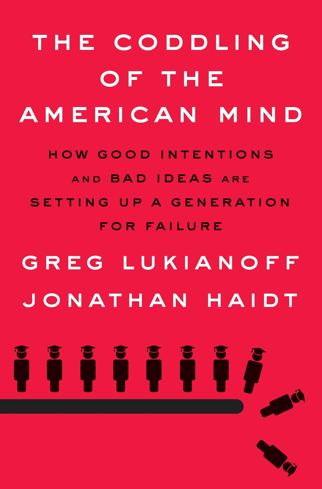 Thumbnail - The Coddling Of The American Mind | Greg Lukianoff (u. A.) | Buch |