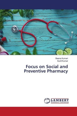 Beena Kumari (u. a.) | Focus on Social and Preventive Pharmacy | Taschenbuch