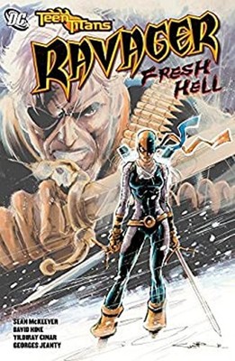 Teen Titans: Ravager - Fresh Hell Paperback Sean, Hine, David McK