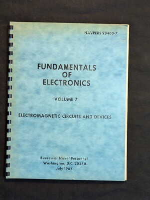 1964 Fundamentals Of Electronics Vol 7 Electromagnetic Circuits Devices Navy