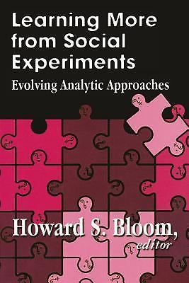 Learning More from Social Experiments: Evolving Analytic Approaches, , 978087154