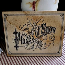 STEAMPUNK GOTHIC PRIMITIVE VINTAGE STYLE CHRISTMAS SCRIPT FLAKES OF SNOW SIGN