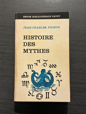 Geschichte der Mythen - Jean-Charles Pichon (Payot 1971)