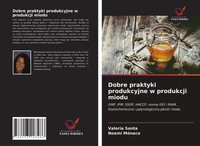 Valeria Santa (U. A.) | Dobre Praktyki Produkcyjne W Produkcji Miodu | Buch