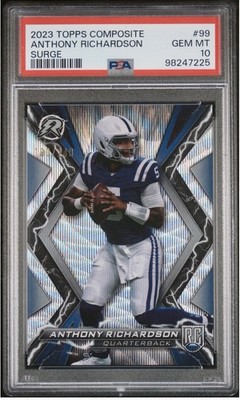 2023 Topps Composite Surge  Anthony Richardson RC PSA 10  100/249