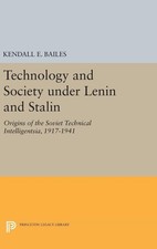 Technology and Society under Lenin and Stalin...