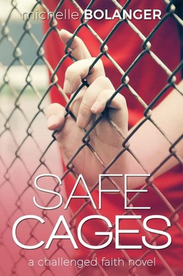 Michelle Bolanger | Safe Cages | Taschenbuch | Englisch (2018)