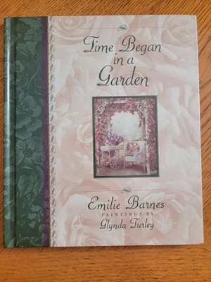 Time Began in a Garden, Emilie Barnes Paintings by Glynda Turley
