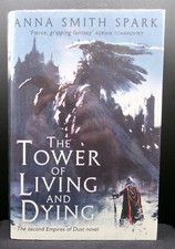 Anna Smith Spark THE TOWER OF LIVING AND DYING Limited SIGNED Edition #58/150