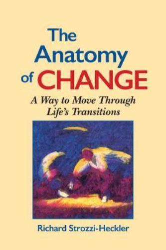 The Anatomy of Change: A Way to - 9781556431470, paperback, Richard Strozzi-Heck