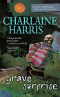 Grave Surprise by Charlaine Harris (Paperback, 2007)