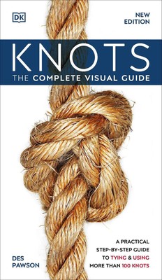Knots: The Complete Visual Guide von DK (Englisch) Taschenbuch