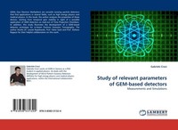Study Of Relevant Parameters Of Gem-Based Detectors Gabriele Croci