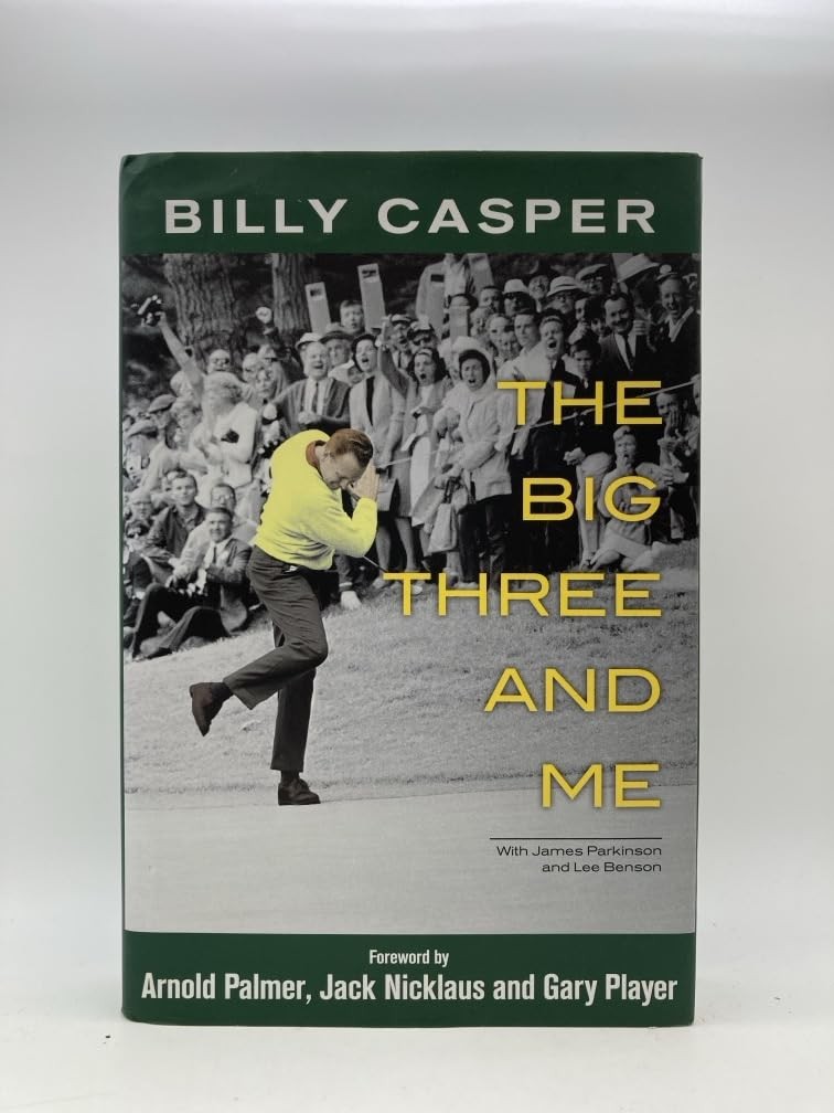 The Big Three and Me-Billy Casper