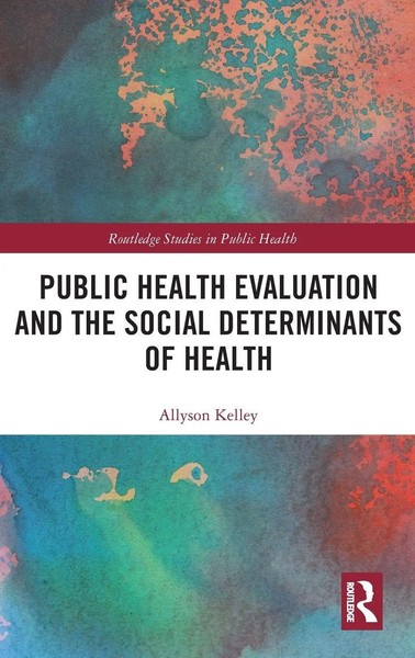 Public Health Evaluation And The Social Determinants Of Health | Allyson Kelley-image