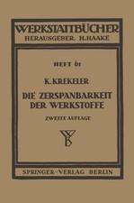 Karl Krekeler | Die Zerspanbarkeit der Werkst...