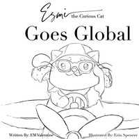 Em Valentine | Esmè The Curious Cat Goes Global | Taschenbuch | Englisch (2020)