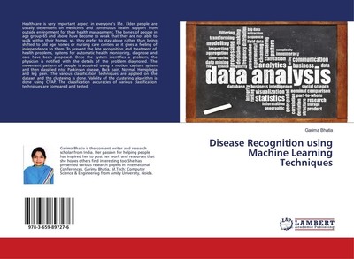 Disease Recognition using Machine Learning Techniques Garima Bhatia