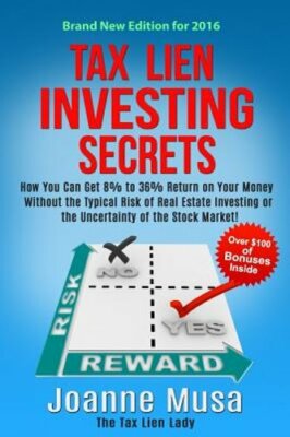 Tax Lien Investing Secrets: How You Can Get 8% to 36% Return on Your Money: New