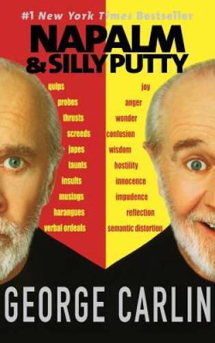 Napalm & Silly Putty - Hardcover By Carlin, George - VERY GOOD