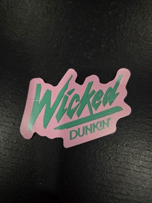 *Rare* Dunkin' Wicked Sticker