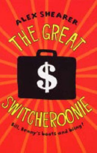 The Great Switcheroonie By Alex Shearer