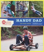 Handy Dad: 25 Awesome Projects For Dads And Kids By Todd Davis, (paperback), Chr on sale Handy Dad: 25 Awesome Projects For Dads And Kids By Todd Davis, (paperback), Chr on sale