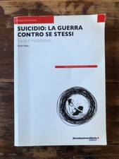 Suicidio La Guerra Contro Se Stessi Cause Prevenzione Libro Polito - Libreriauni