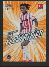 2026 CYRIAQUE IRIE 19/25 TOPPS CHROME BUNDESLIGA ELECTRIFIED ROOKIE RC