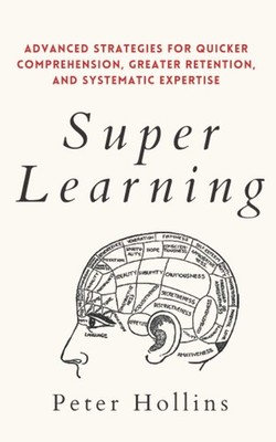 Super Learning: Advanced Strategies for Quicker Comprehension, G
