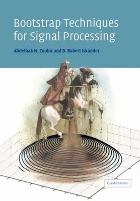 Abdelhak M. Zoubir (u. a.) | Bootstrap Techniques for Signal Processing | Buch