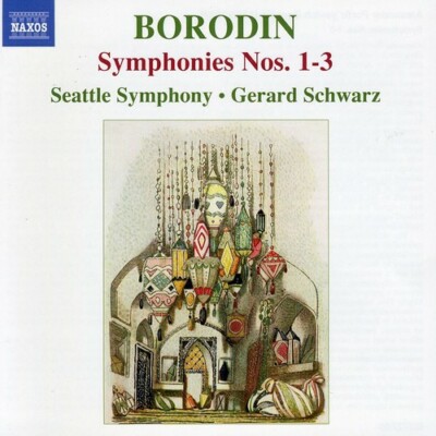 Symphonies 1-3 by Borodin / Schwarz / Seattle Symphony (CD, 2011)