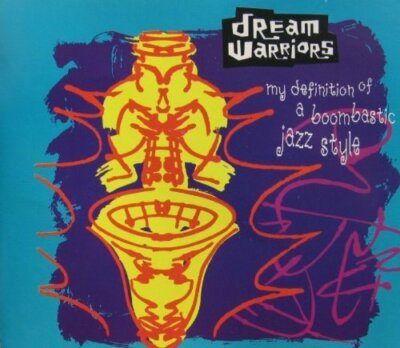 Dream Warriors My definition of a boombastic jazz style (1990) [Maxi-CD]