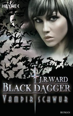 Vampirschwur: Black Dagger 17 - Roman Ward, J. R.: