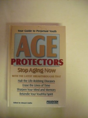 Age Protectors: Stop Aging Now! by Prevention Magazine Editors, Very Good Book