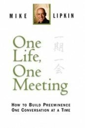 One Life, One Meeting: How to Build Preeminence One Buch Environics/Lipkin